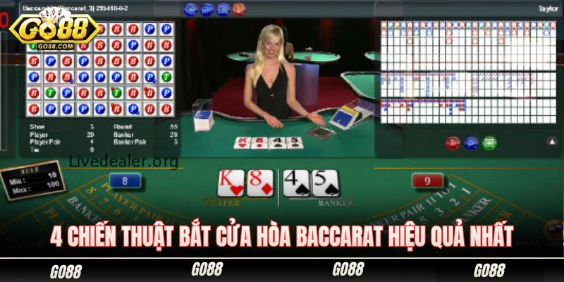 4 Cách bắt hòa baccarat đạt tỷ lệ ăn tiền cực lớn 